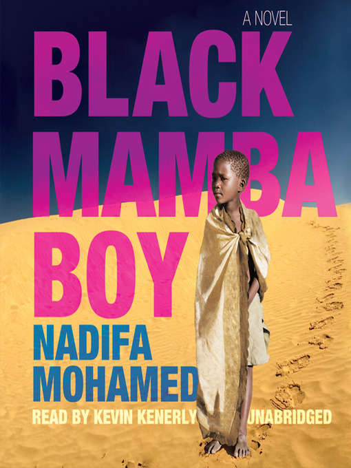 Title details for Black Mamba Boy by Nadifa Mohamed - Available